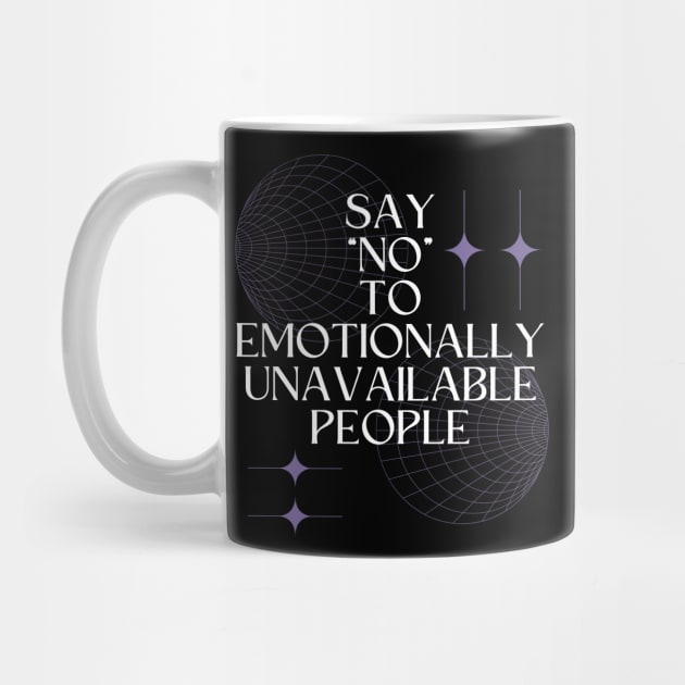 Say No to Emotionally Unavailable People by Millusti